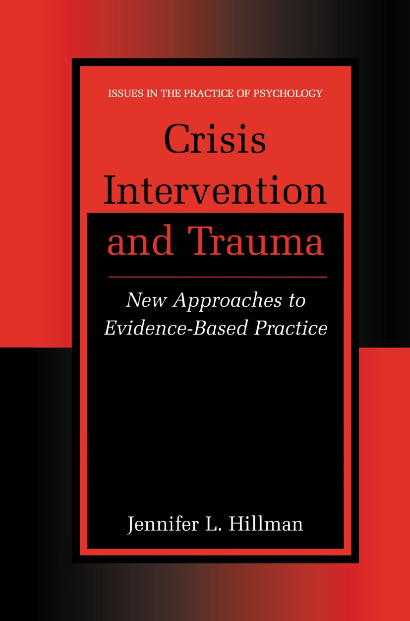Practice　New　Crisis　Intervention　Evidence-Based　to　and　Approaches　Trauma:　SpringerLink