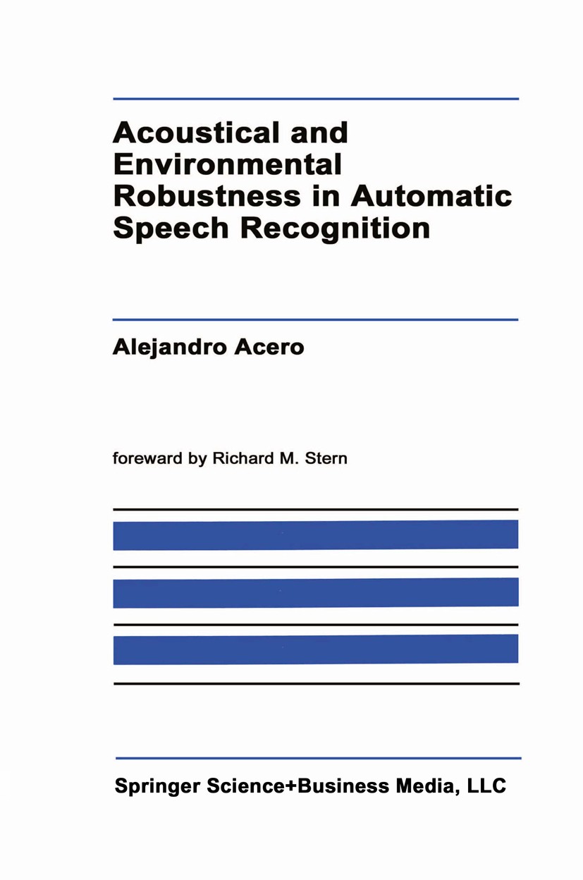 Acoustical and Environmental Robustness in Automatic Speech Recognition |  SpringerLink