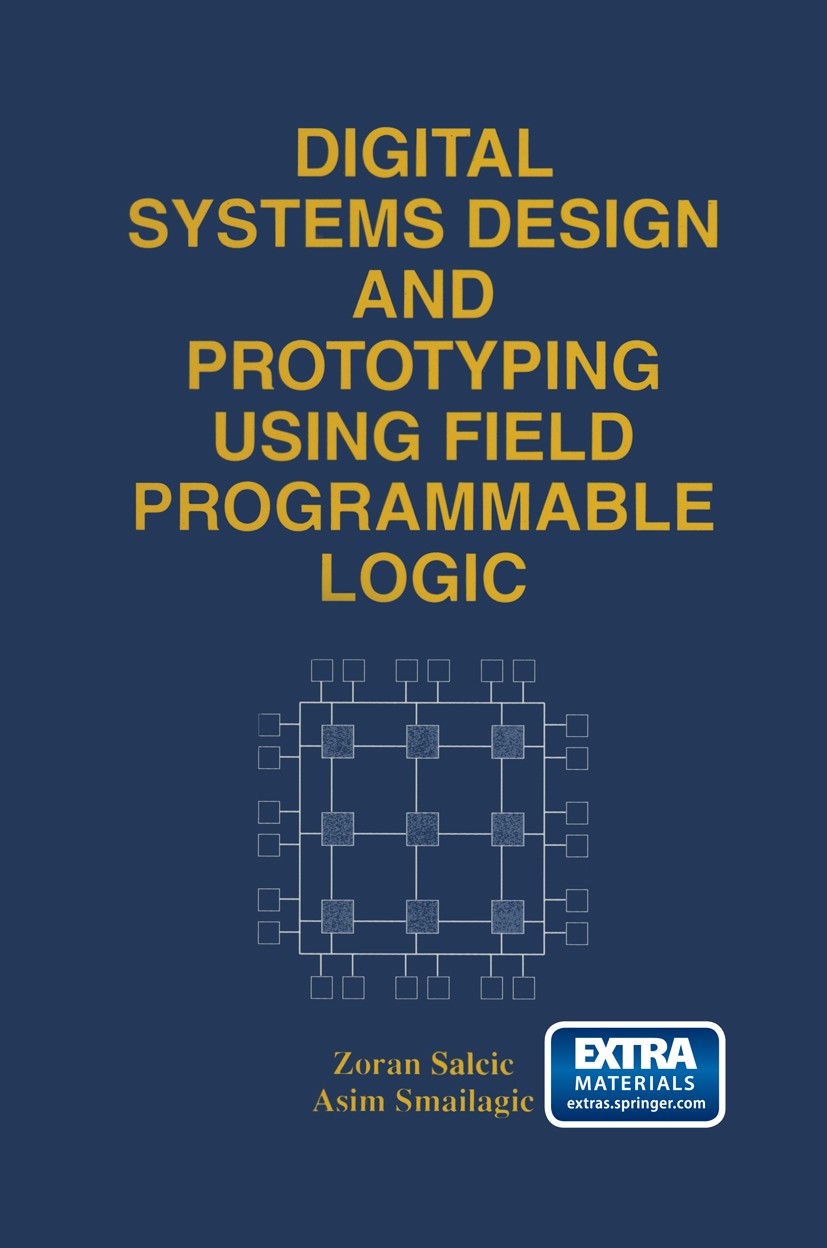 Digital Systems Design and Prototyping Using Field Programmable