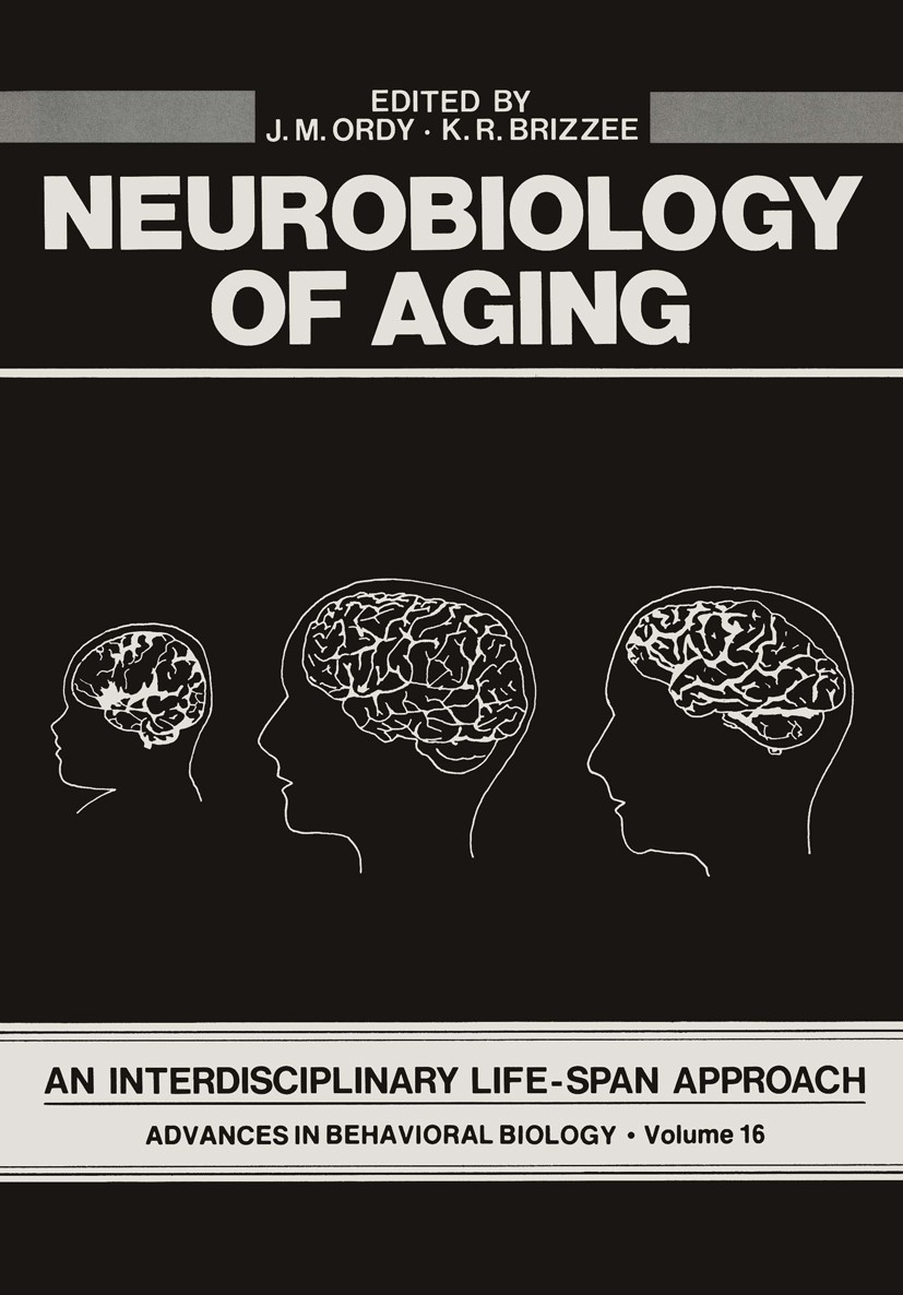 Neurobiology of Aging: An Interdisciplinary Life-Span