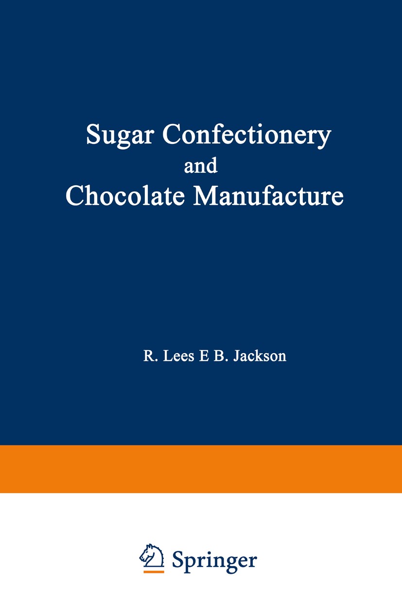 Sugar Confectionery and Chocolate Manufacture | SpringerLink