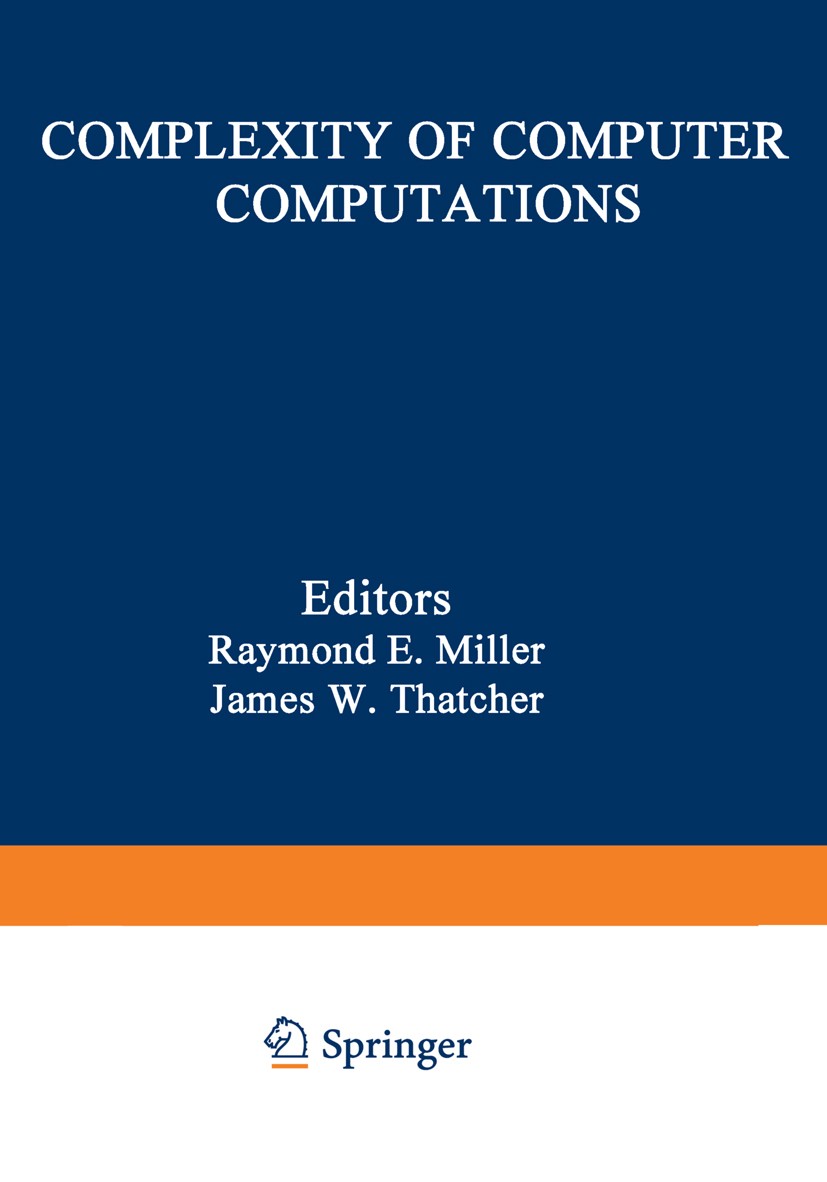 Complexity of Computer Computations: Proceedings of a symposium on