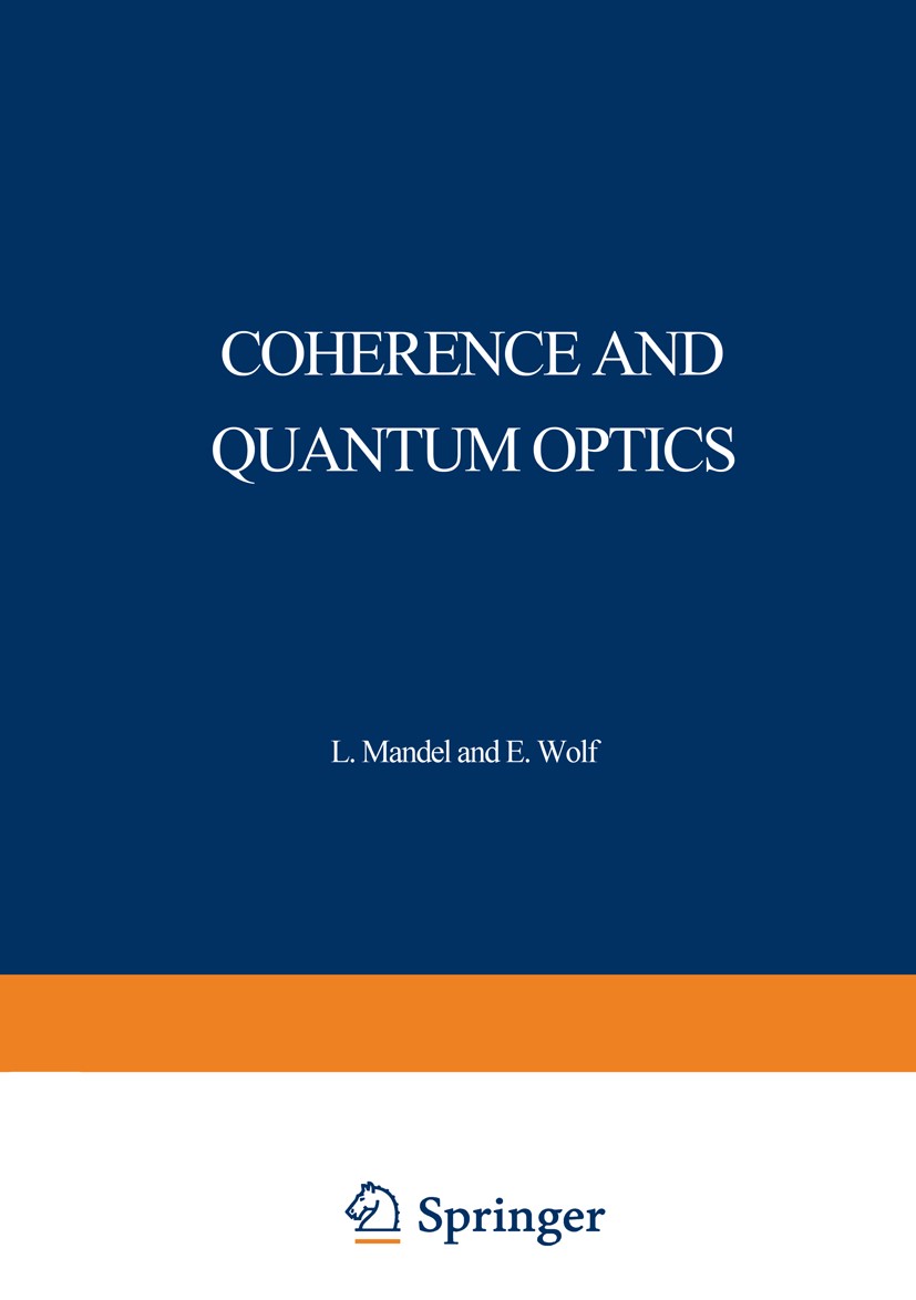 Coherence and Quantum Optics: Proceedings of the Third Rochester