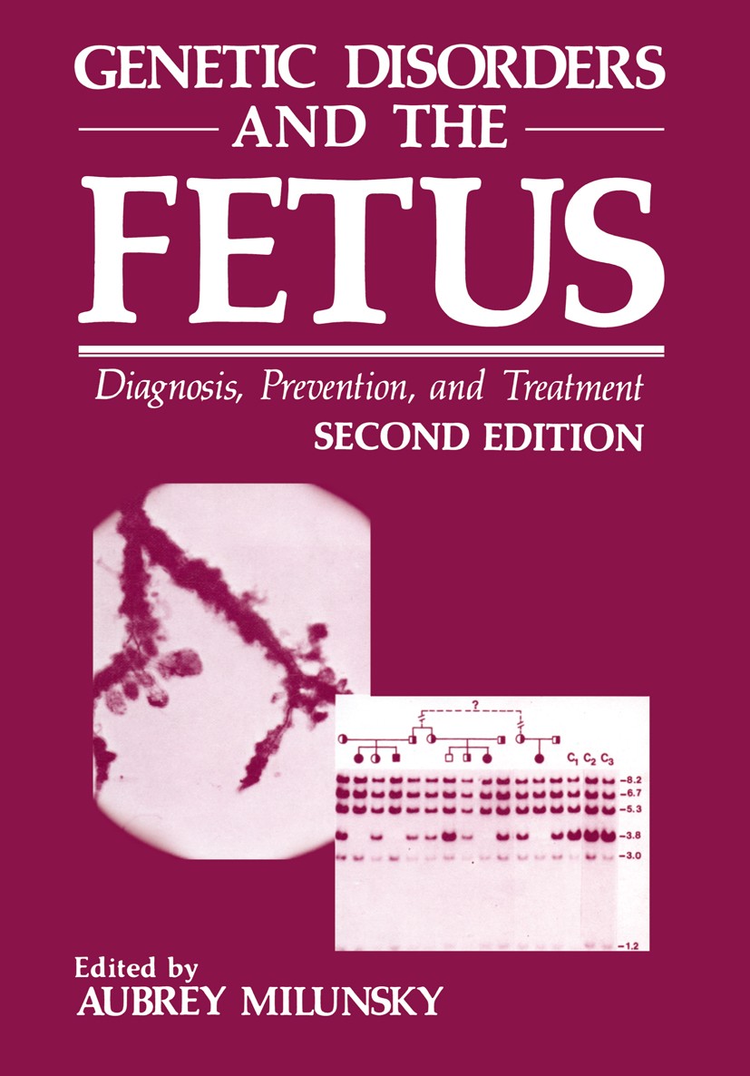 Genetic Disorders and the Fetus: Diagnosis, Prevention, and