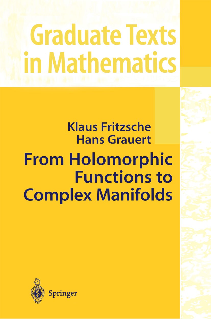 From Holomorphic Functions to Complex Manifolds | SpringerLink From Holomorphic Functions to Complex Manifolds | SpringerLink