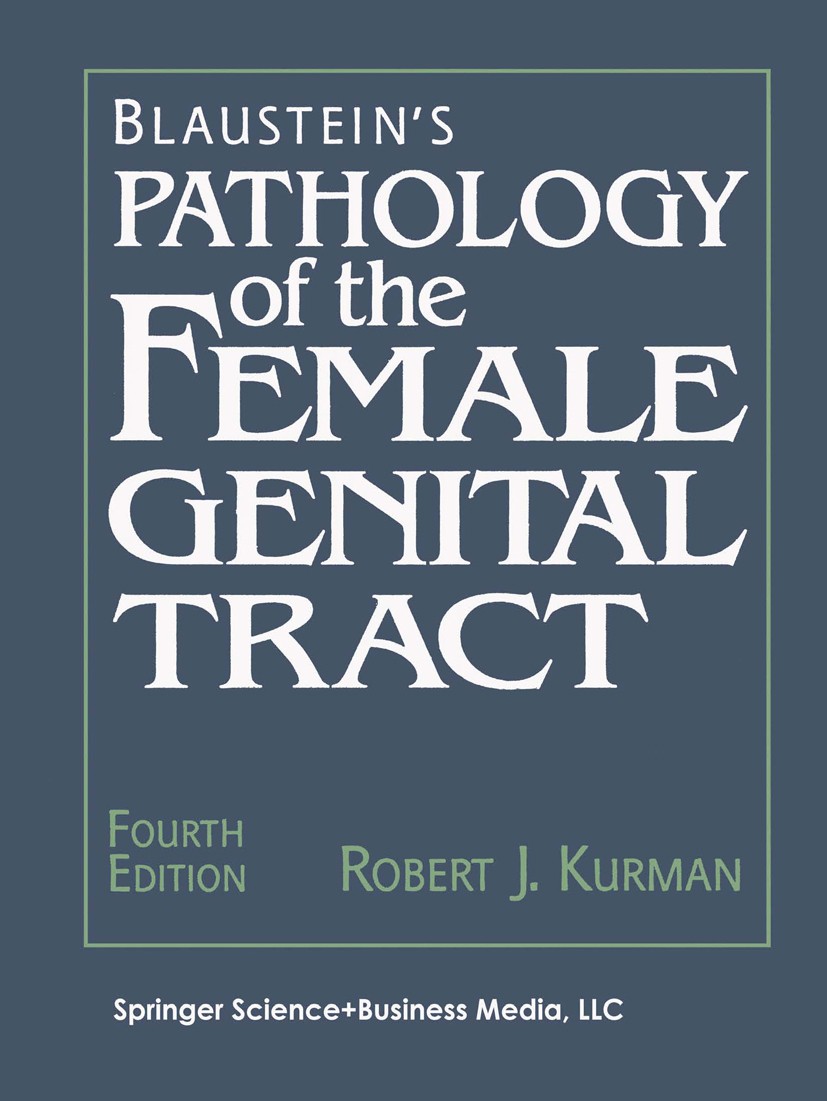 Blaustein's Pathology of the Female Genital Tract | Springer