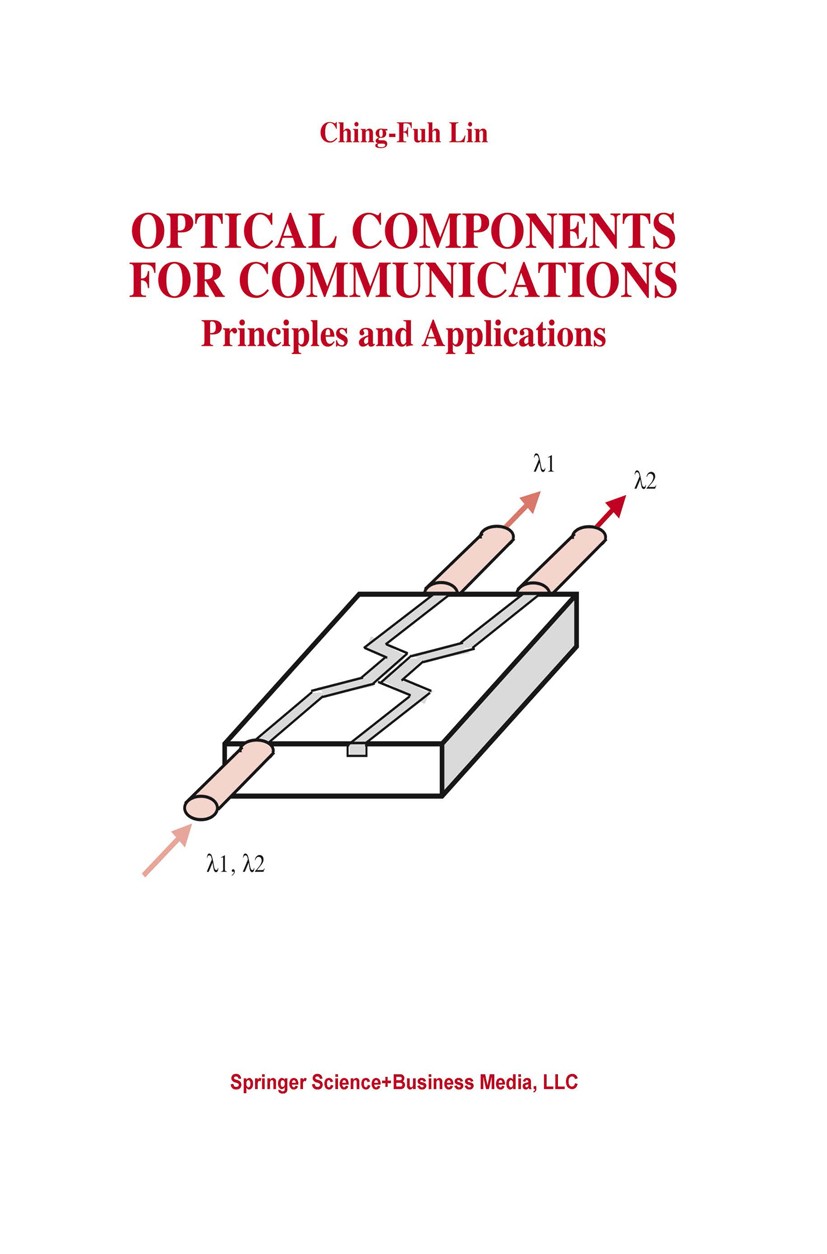 Optical Components for Communications: Principles and Applications |  SpringerLink