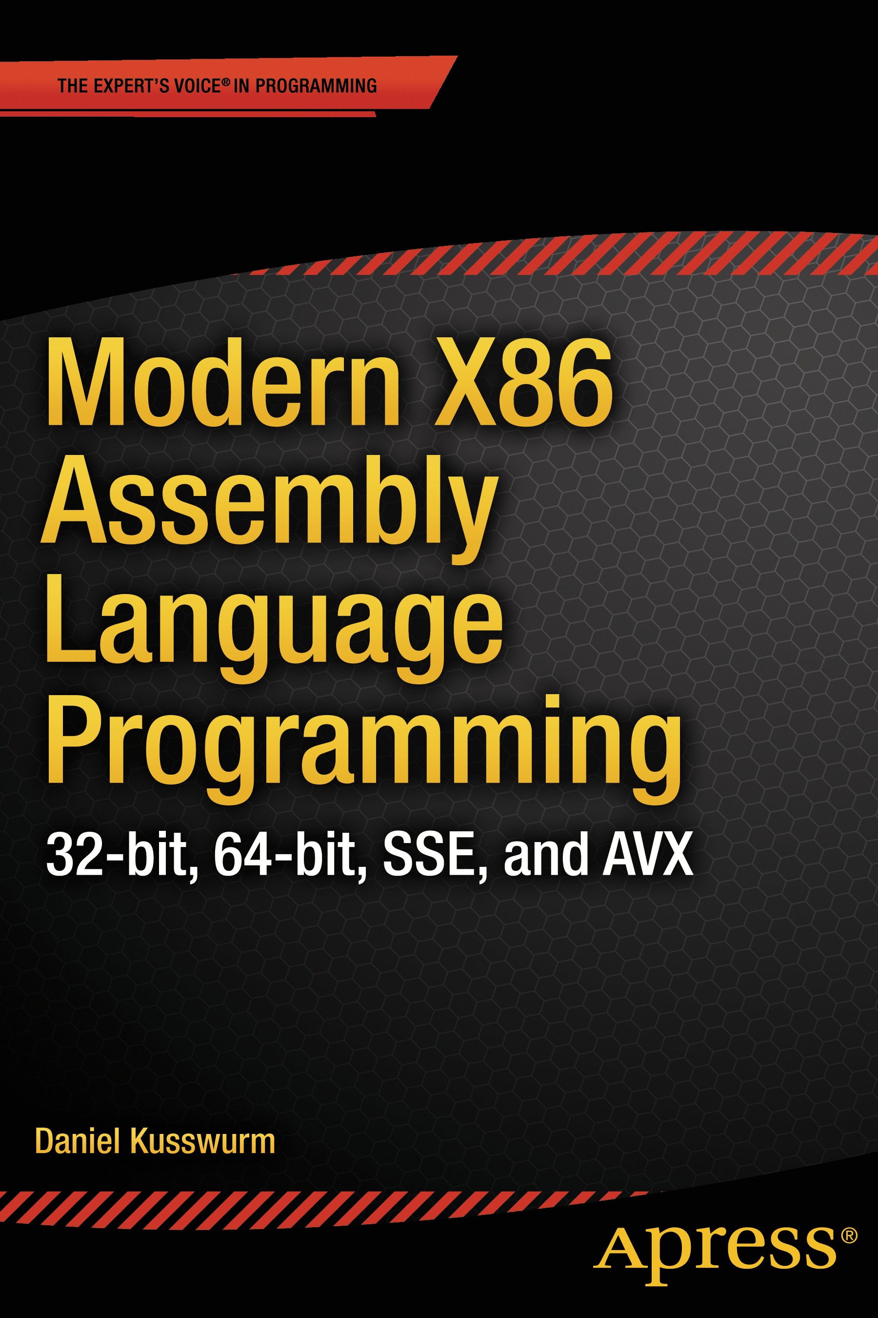 Modern X86 Assembly Language Programming: 32-bit, 64-bit Modern X86 Assembly Language Programming: 32-bit, 64-bit