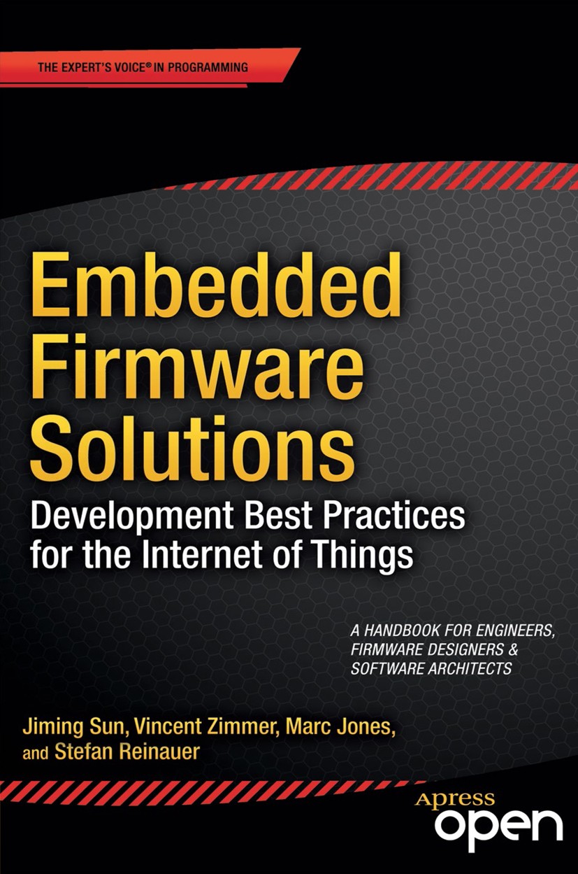 Embedded Firmware Solutions: Development Best Practices for the Internet of  Things | SpringerLink