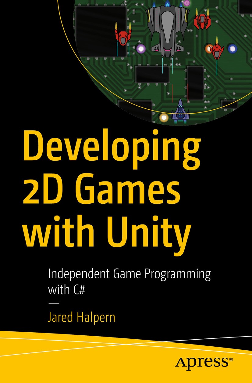 10 Top Games Made with Unity: Unity Game Programming