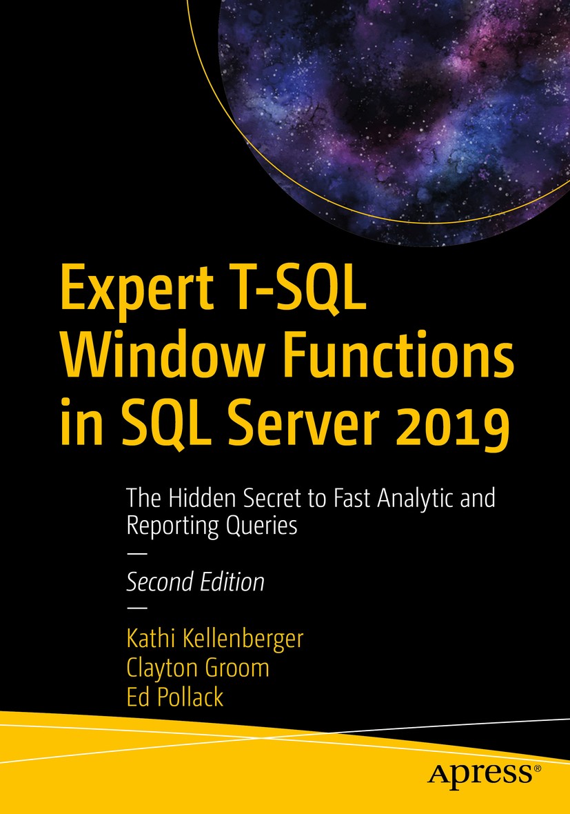 Expert T-SQL Window Functions In SQL Server 2019: The Hidden.