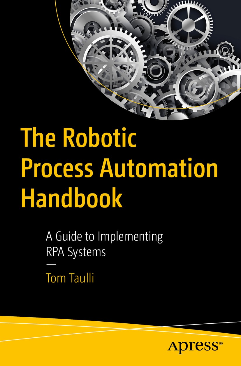The Robotic Process Automation Handbook: A RPA Systems | SpringerLink