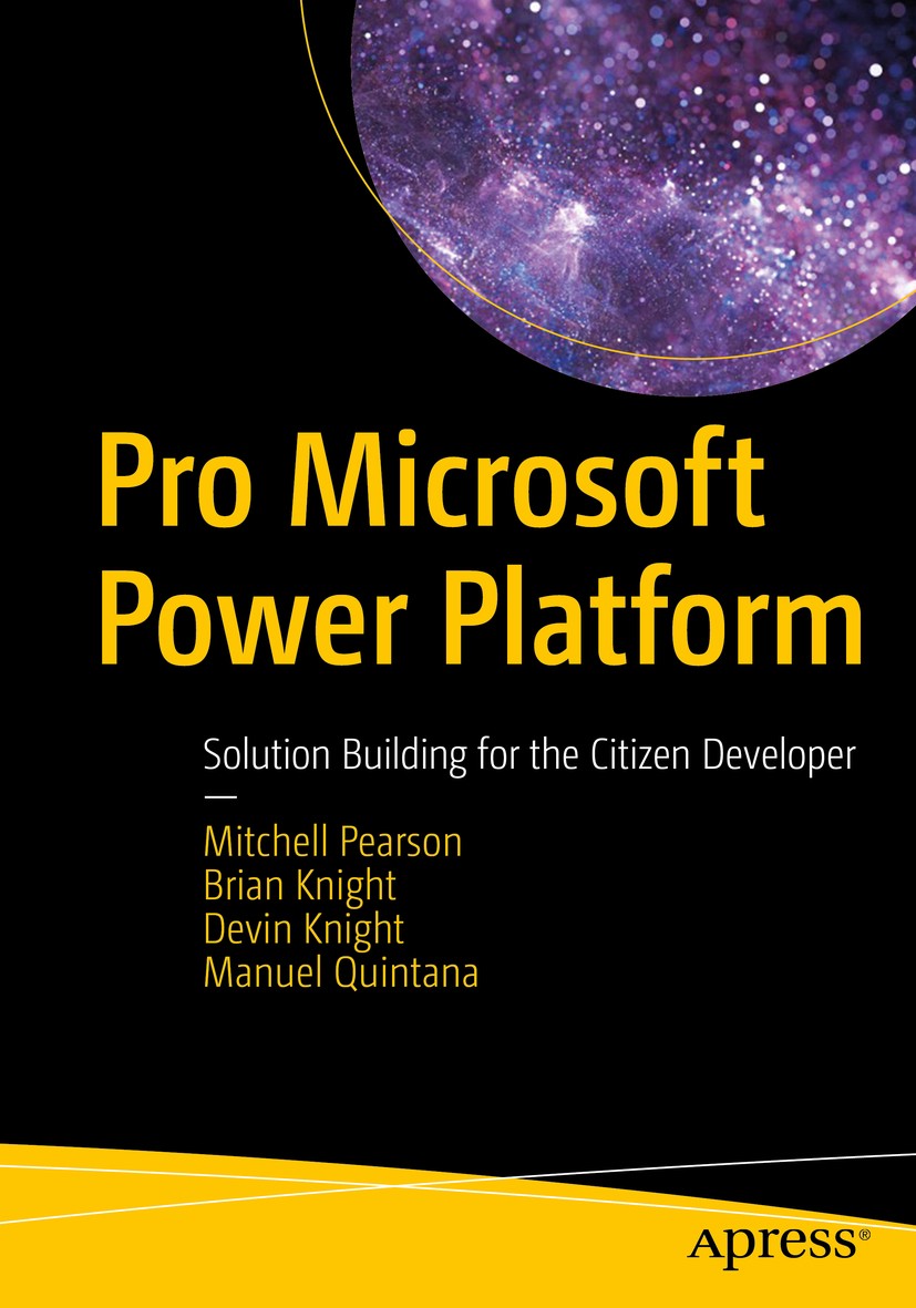 Pro Microsoft Power Platform: Solution Building for the Citizen