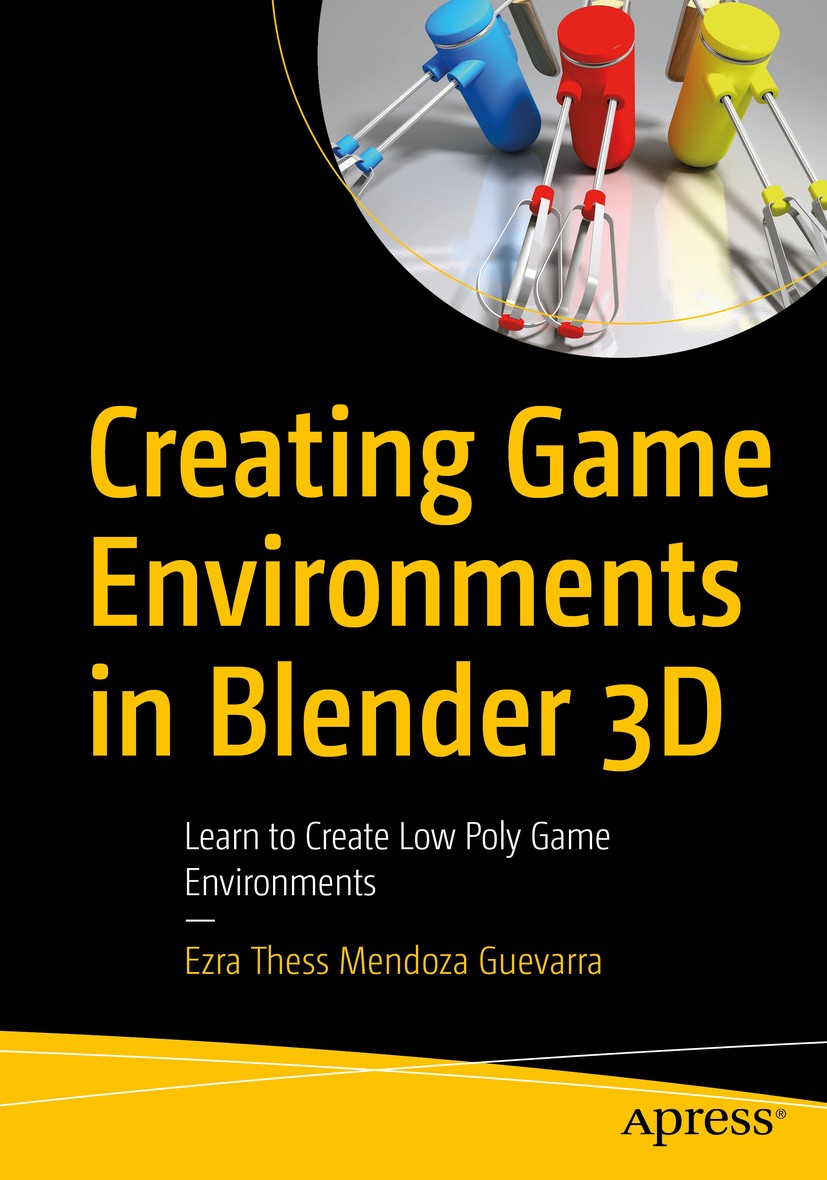 Creating Game Environments in Blender 3D | SpringerLink