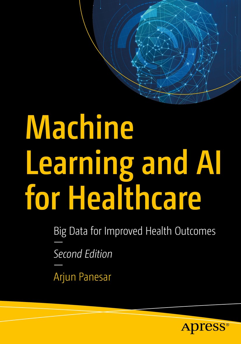 Machine Learning and AI for Healthcare: Big Data for Improved