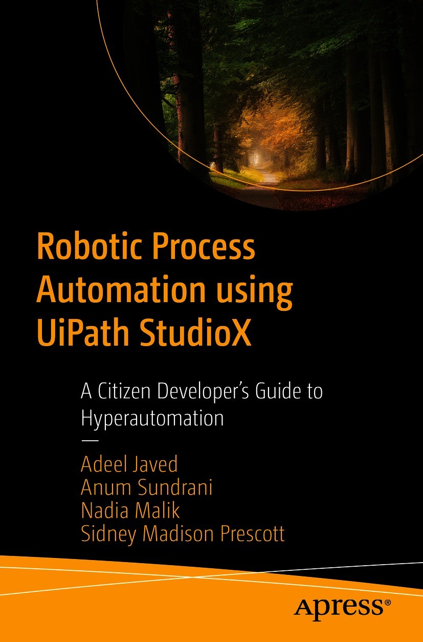 Robotic Process Automation using UiPath StudioX: A Citizen Developer's  Guide to Hyperautomation | SpringerLink