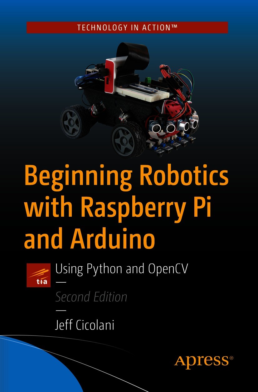 Beginning Robotics with Raspberry and Arduino: Python OpenCV SpringerLink