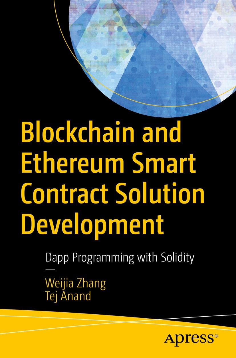 Blockchain and Ethereum Smart Contract Solution Development: Dapp  Programming with Solidity | Springer Nature Link (formerly SpringerLink)