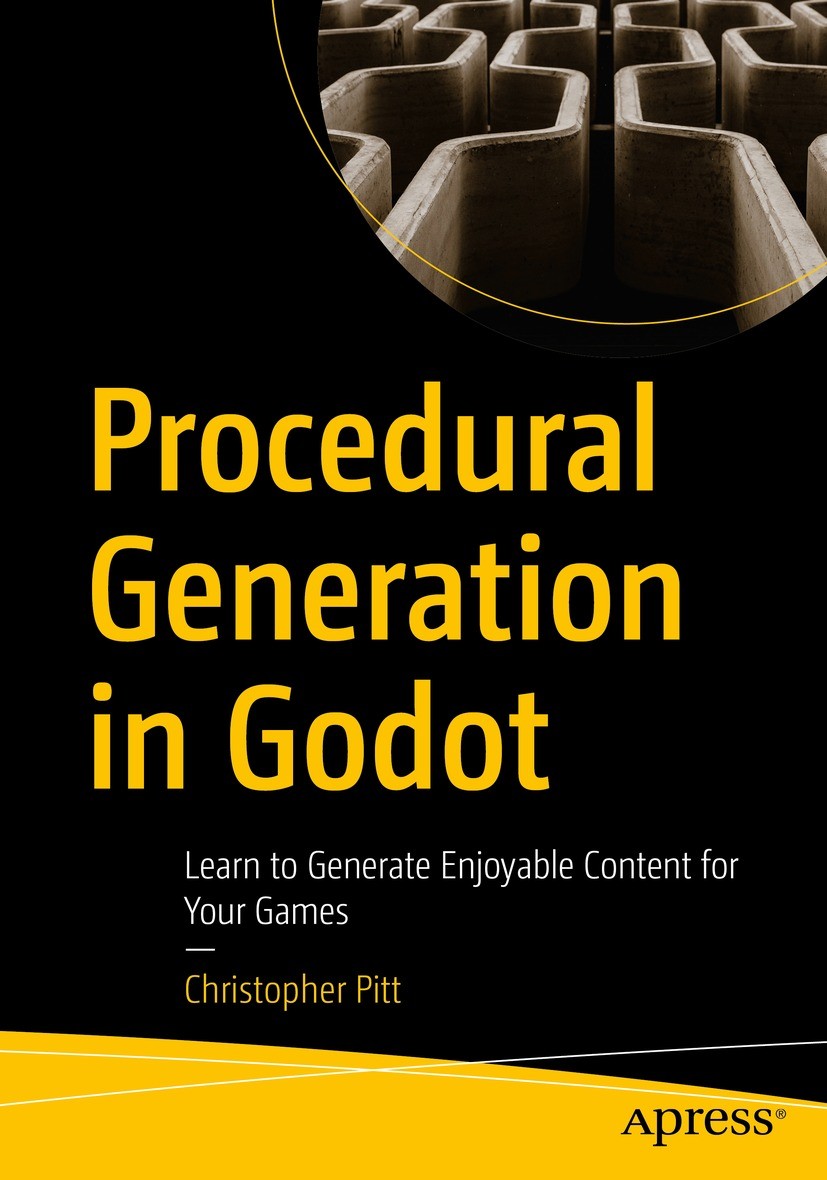 Procedural Generation in Godot: Learn to Generate Enjoyable Content for Games | SpringerLink
