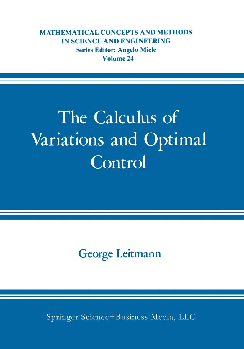 The Calculus of Variations and Optimal Control: An Introduction | SpringerLink The Calculus of Variations and Optimal Control: An Introduction | SpringerLink