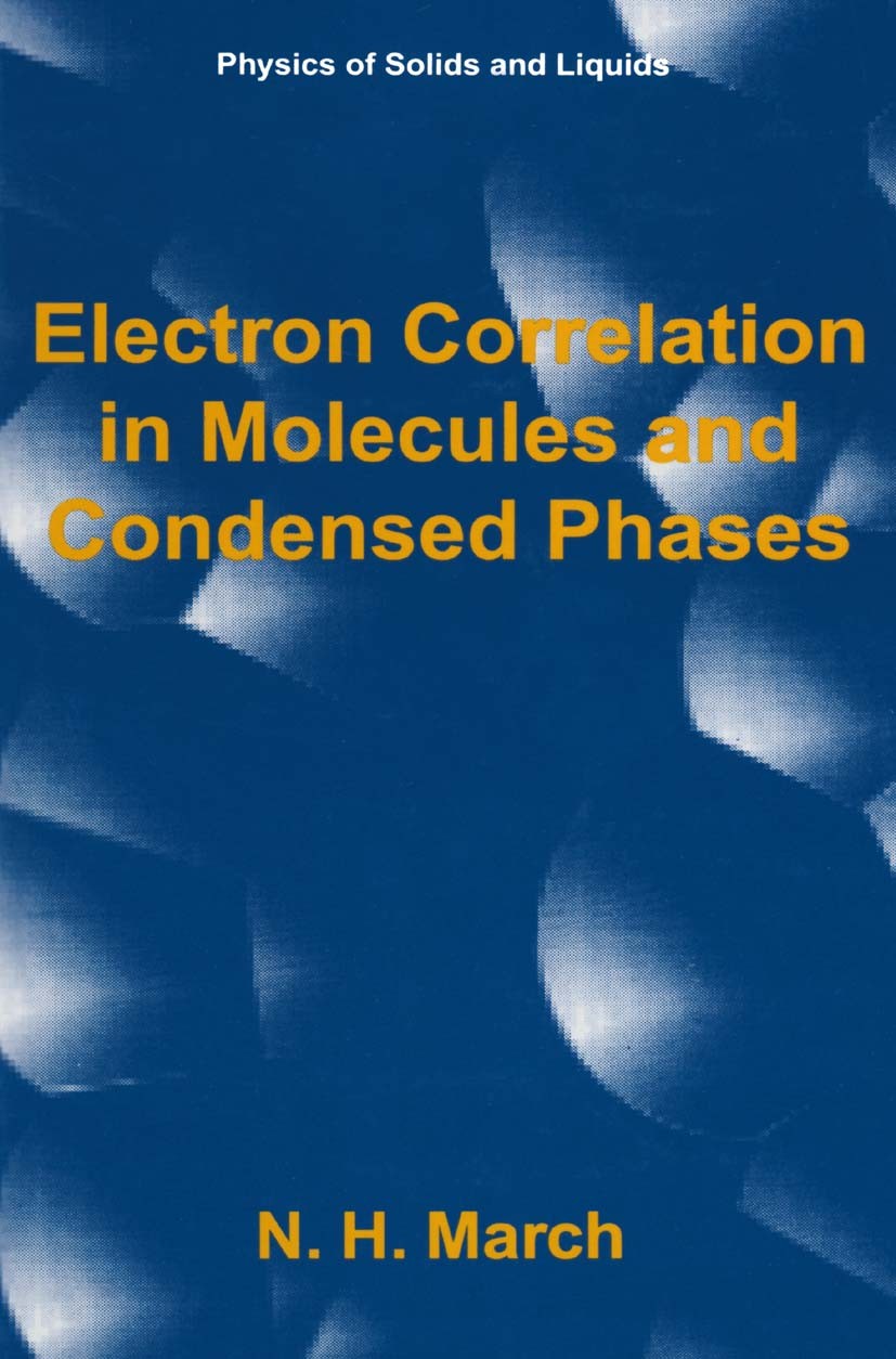 Electron Correlations in Molecules〜第３版 Electron Correlation in Molecules and Condensed Phases | SpringerLink