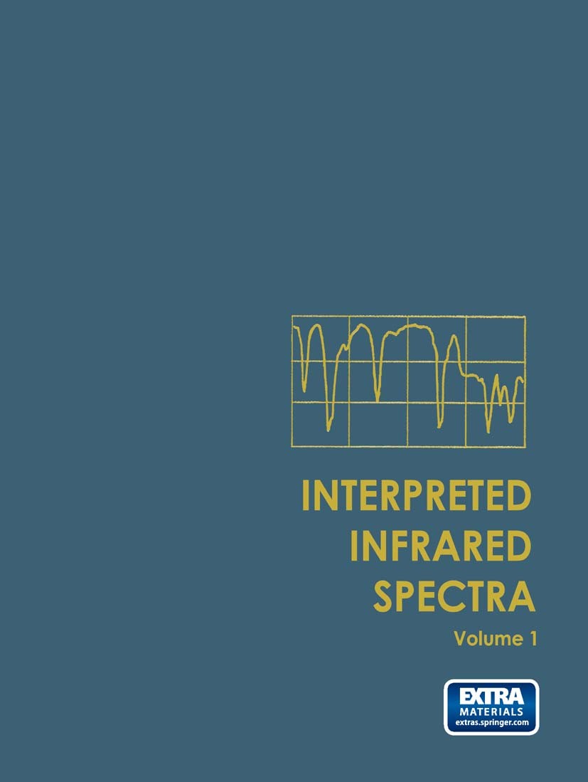 ICPテキスト Interpreted Infrared Spectra: Volume 1 | SpringerLink