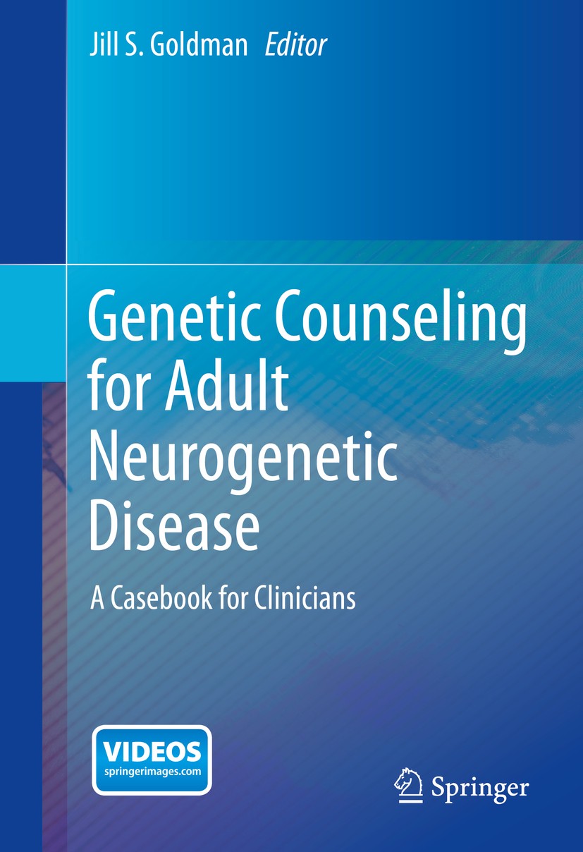 Genetic Counseling for Adult Neurogenetic Disease: A