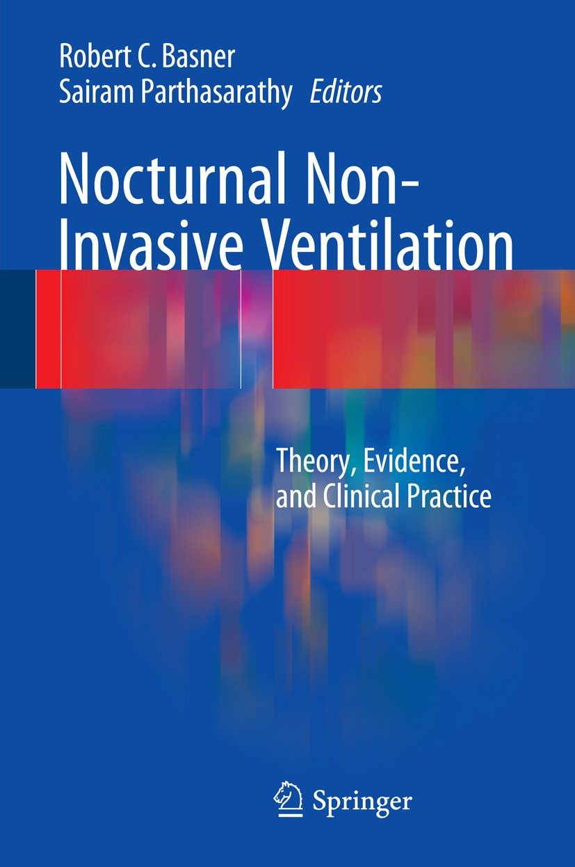 Nocturnal Non-Invasive Ventilation: Theory, Evidence, and Clinical Practice  | SpringerLink