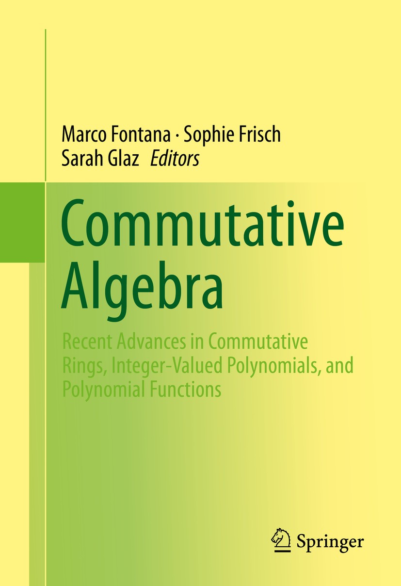 Commutative Algebra: Recent Advances in Commutative Rings