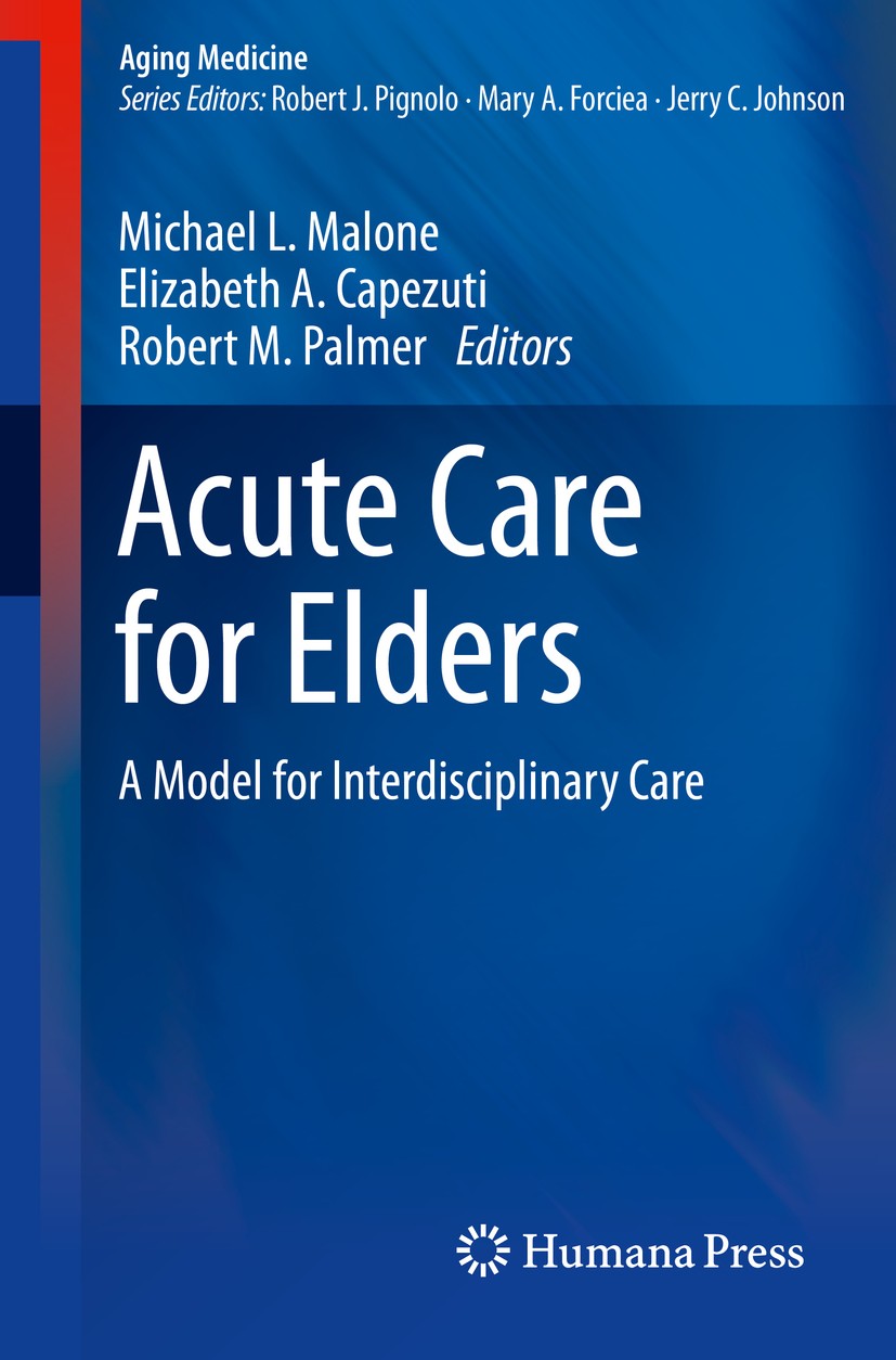 Acute Care for Elders: A Model for Interdisciplinary Care