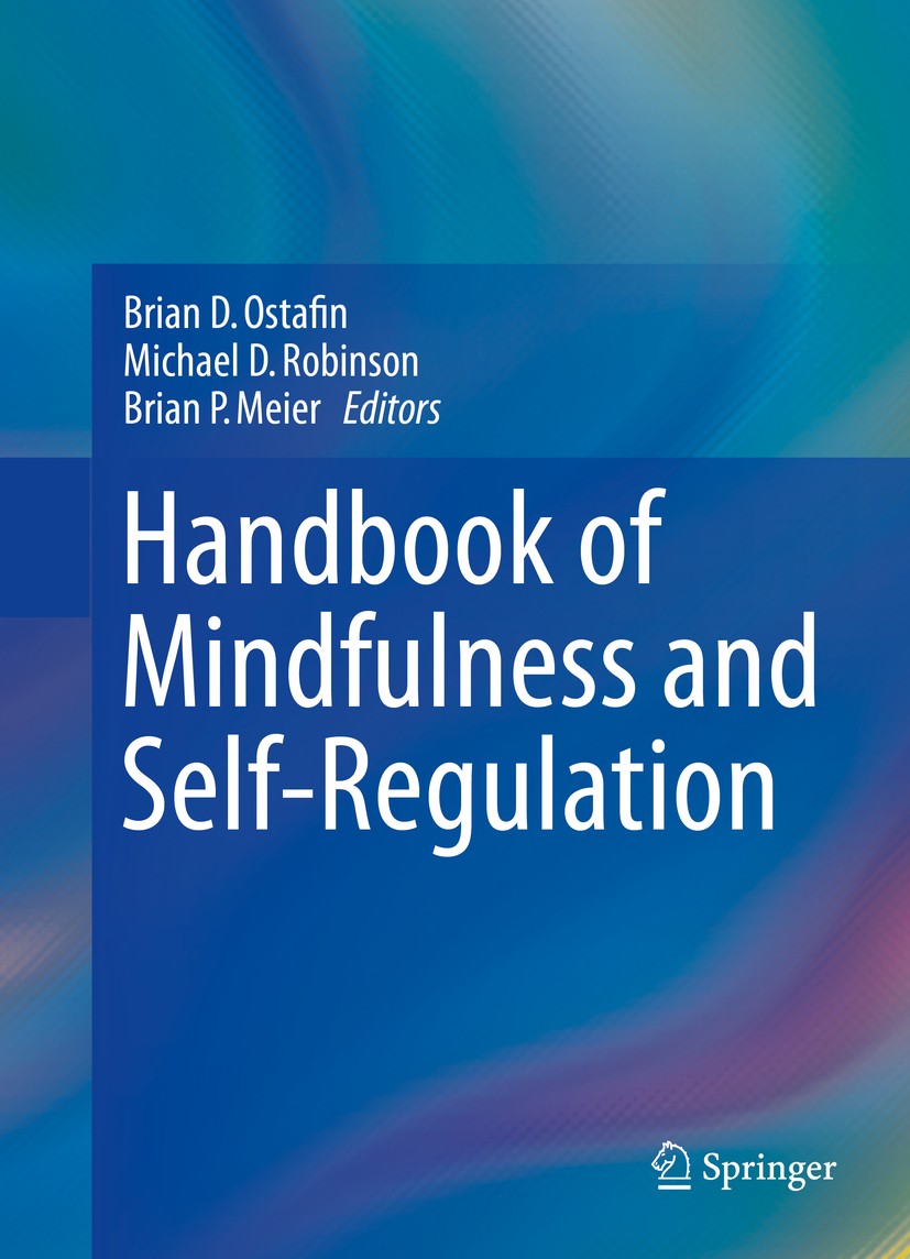 Handbook of Mindfulness-based Programmes: Mindfulness Interventions from Education to Health and Therapy [Book]
