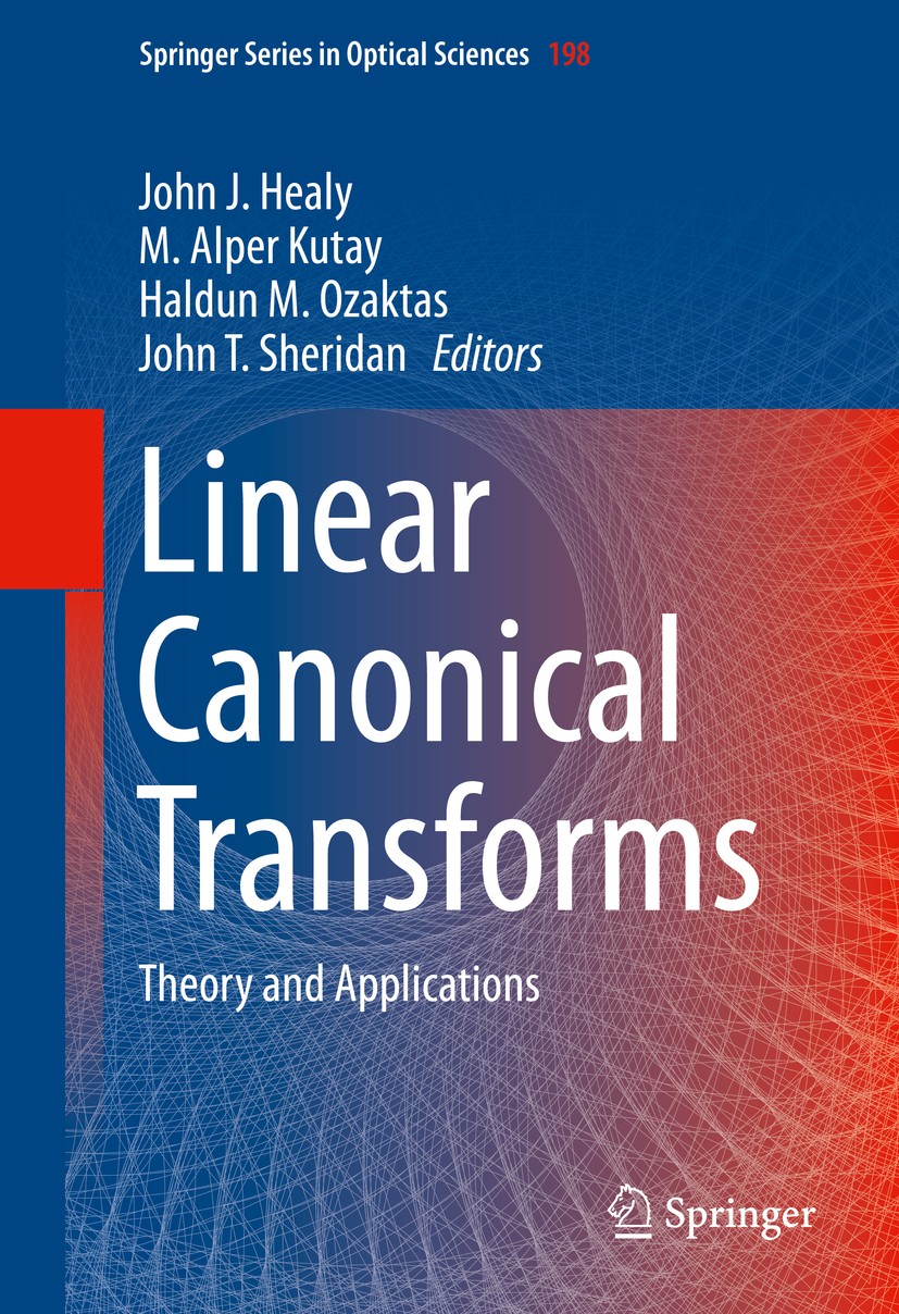 Linear Canonical Transforms: Theory and Applications