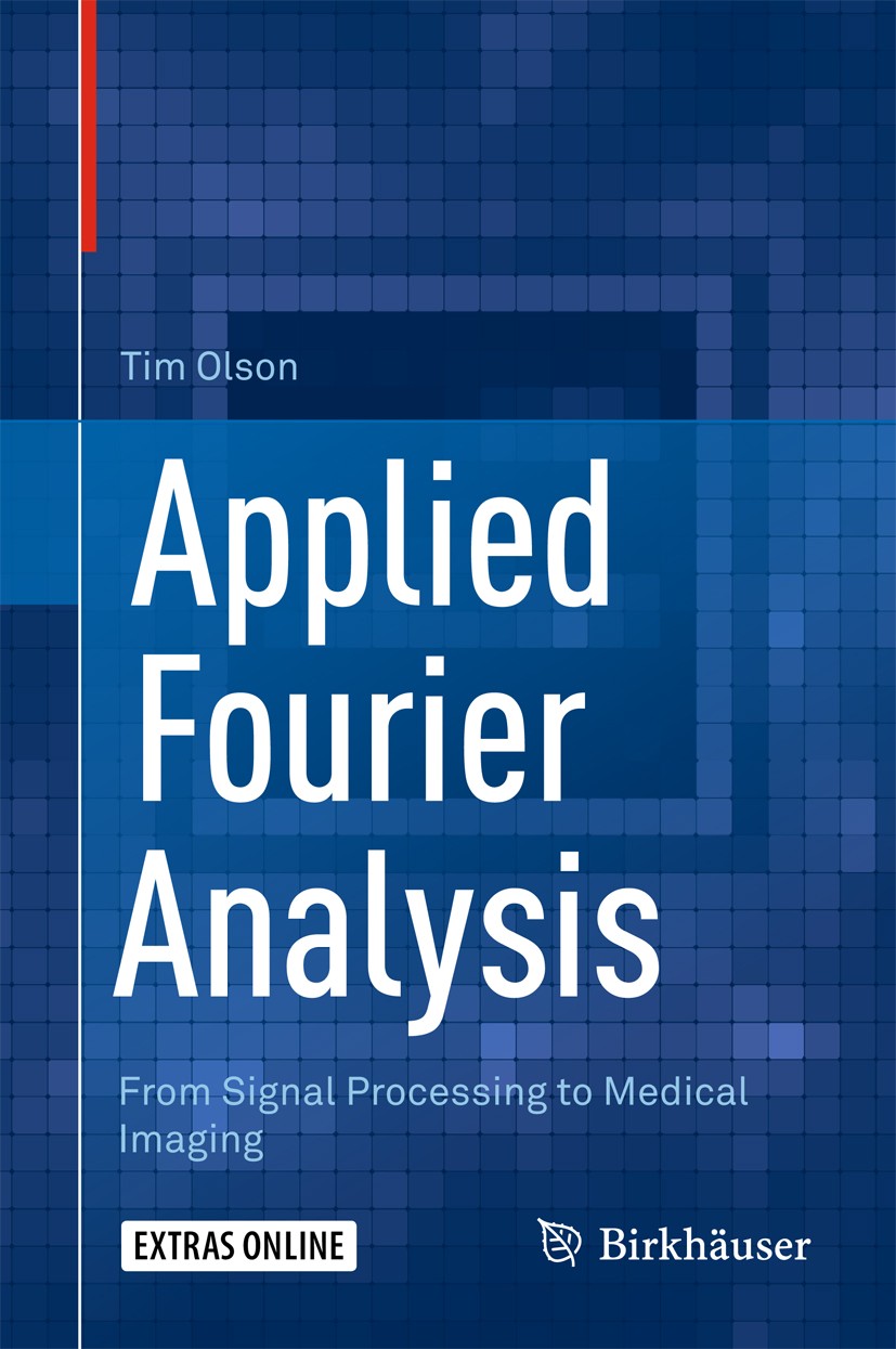 Applied Fourier Analysis: From Signal Processing to Medical