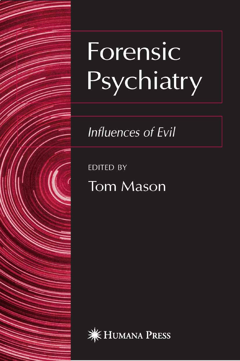 Forensic Psychiatry: Influences of Evil | SpringerLink