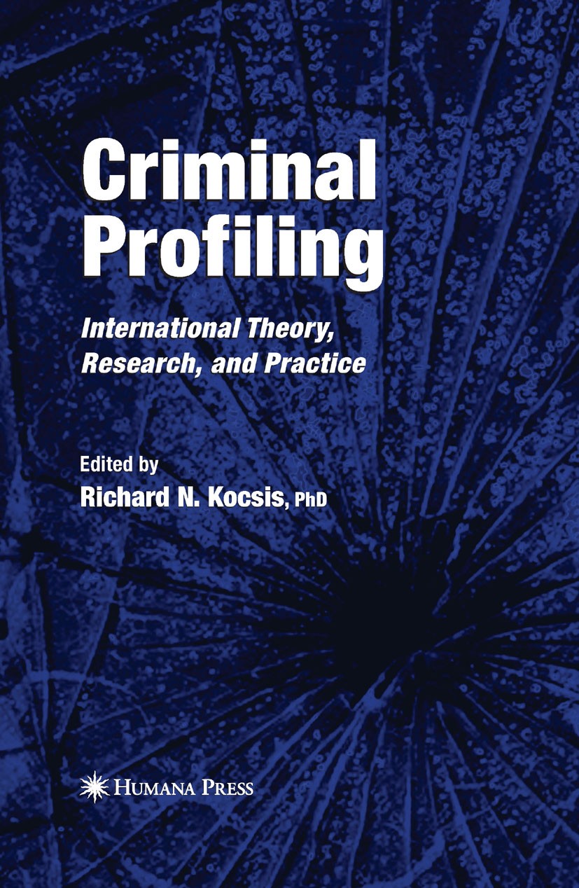 Criminal Profiling: International Theory, Research, and