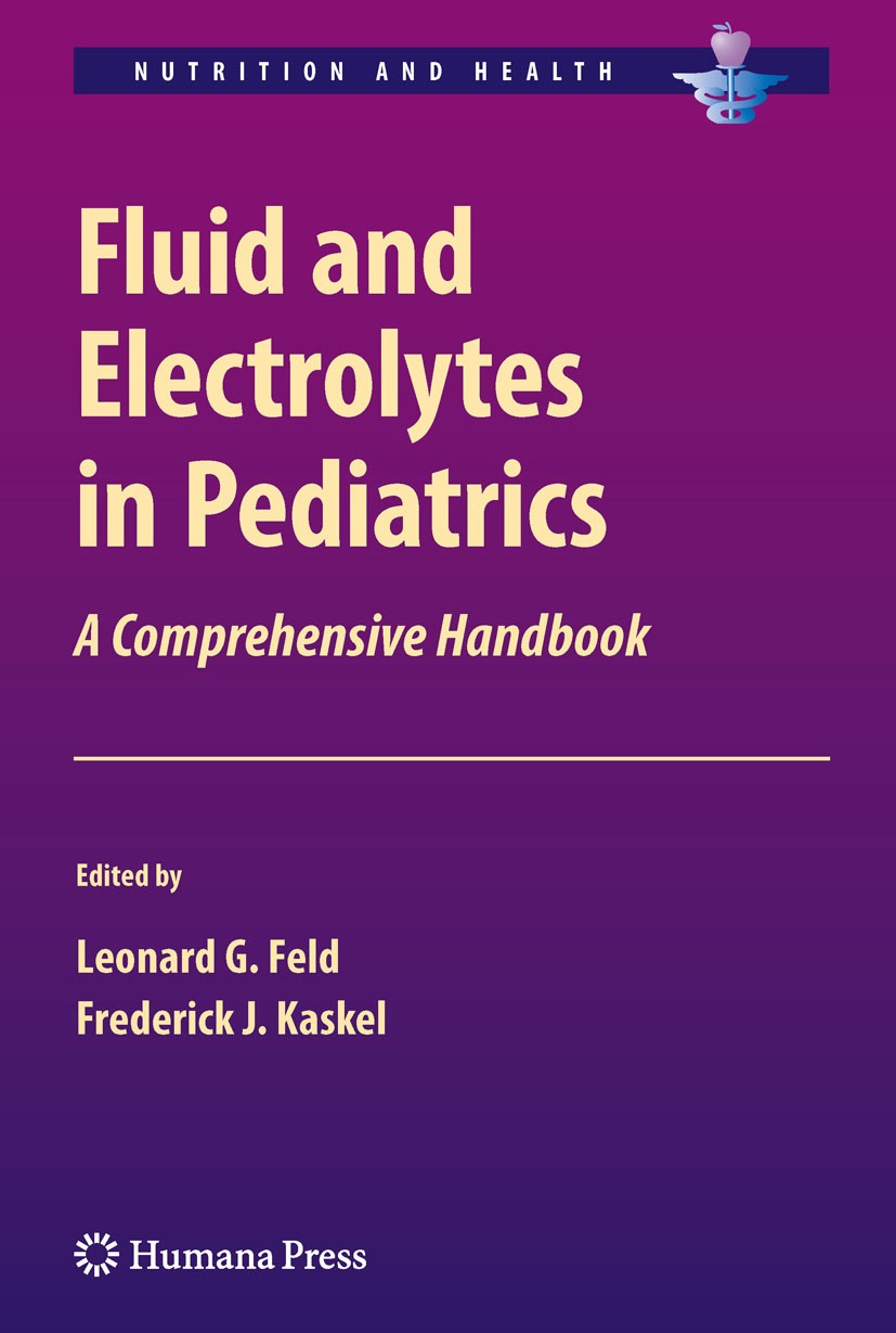 Fluid and Electrolytes in Pediatrics: A Comprehensive Fluid and Electrolytes in Pediatrics: A Comprehensive