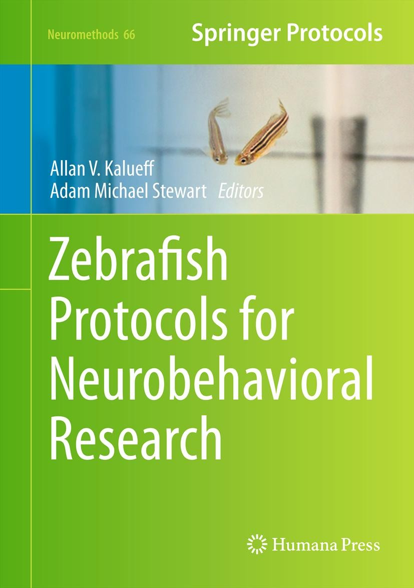 Zebrafish Protocols for Neurobehavioral Research | SpringerLink Zebrafish Protocols for Neurobehavioral Research | SpringerLink