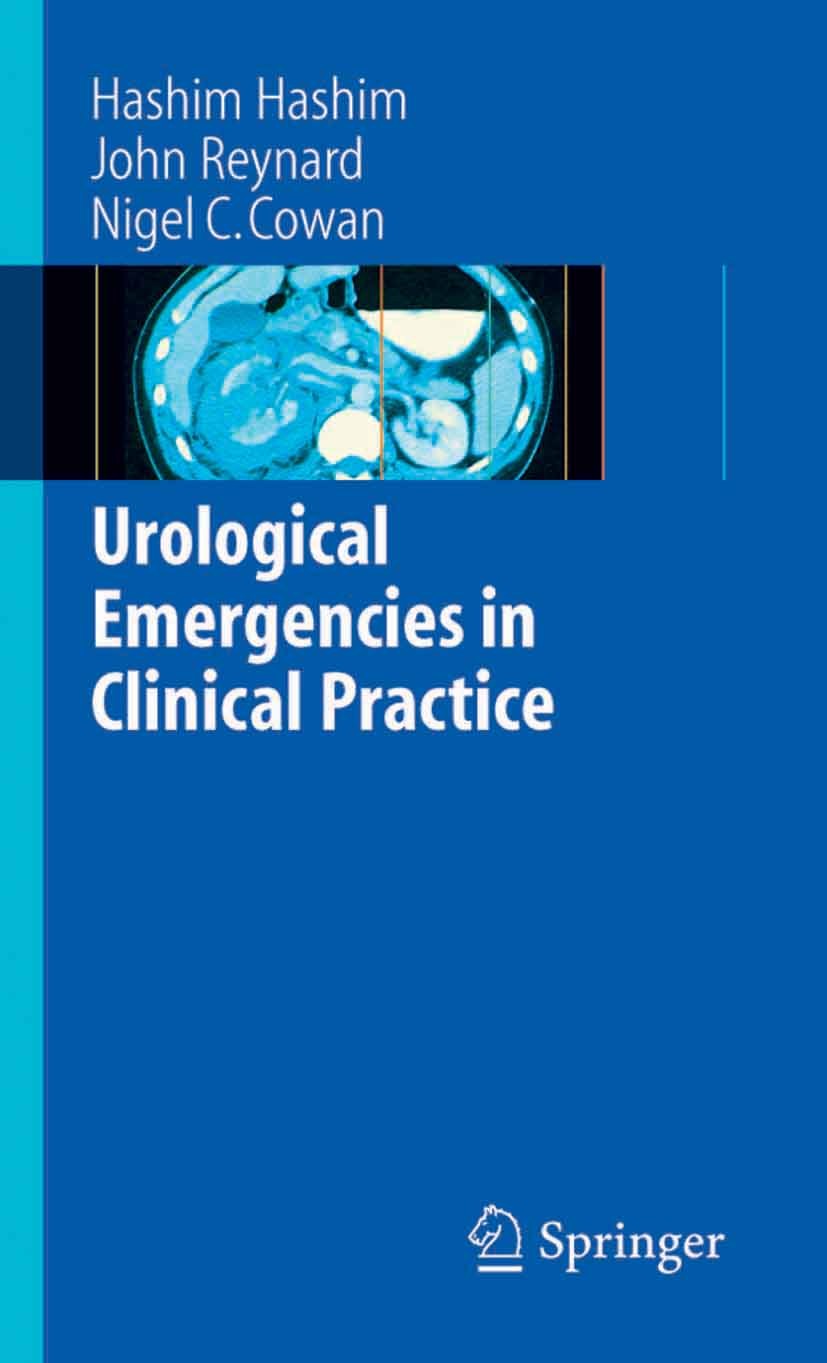 Clinical Guidelines in Urological Management (Recent Advances in Endourology， 4) Ohshima， S.; Hirao， Y. Urological Emergencies: A Practical Approach | SpringerLink