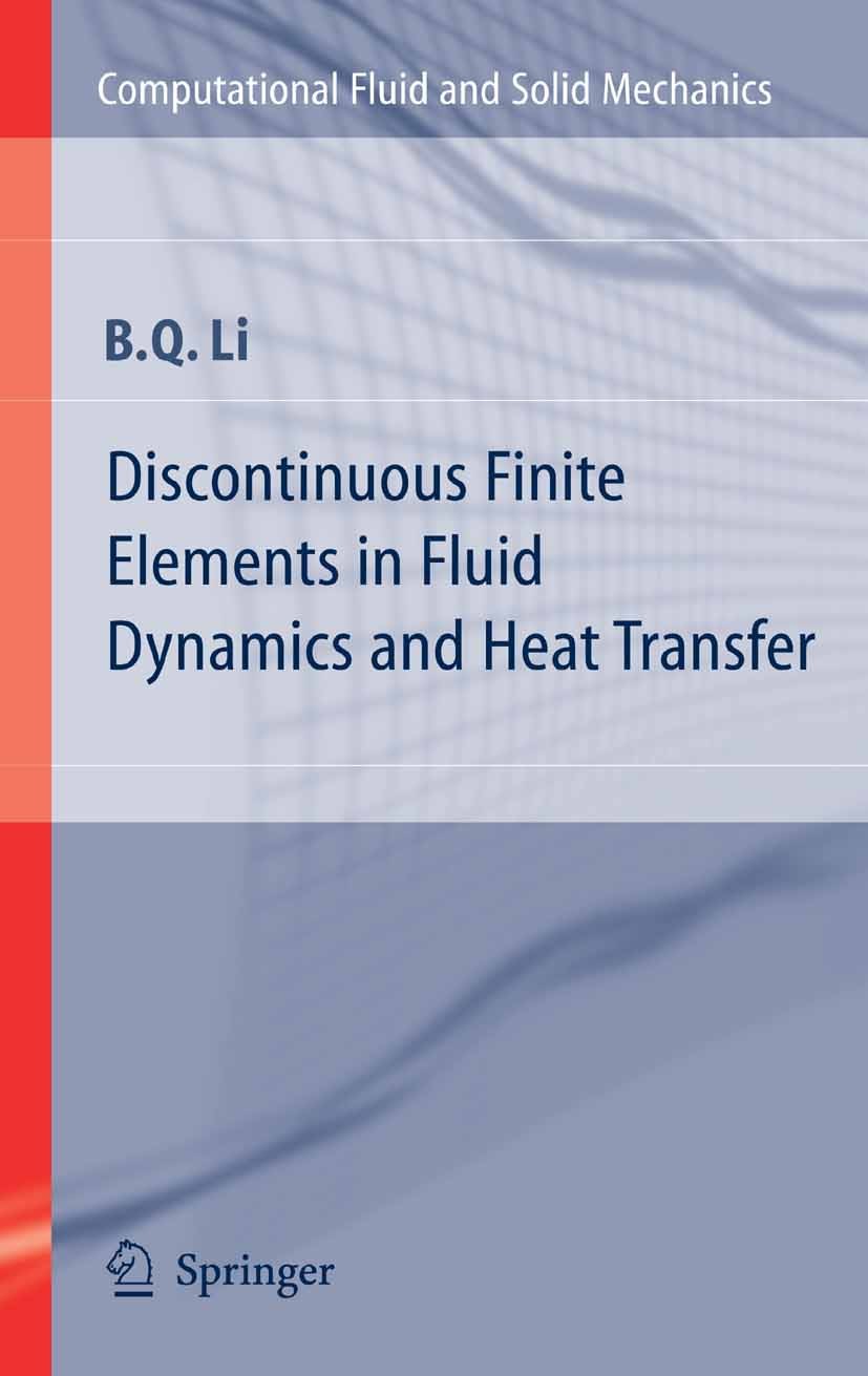 Discontinuous Finite Elements in Fluid Dynamics and Heat Transfer 
