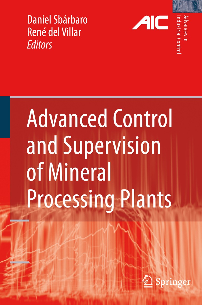 Advanced Control and Supervision of Mineral Processing Plants | SpringerLink