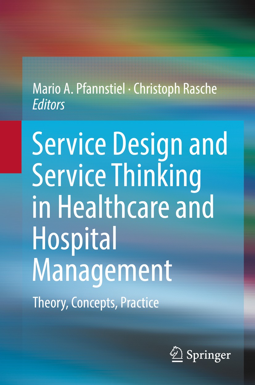 Service Design and Service Thinking in Healthcare and Hospital Management |  SpringerLink
