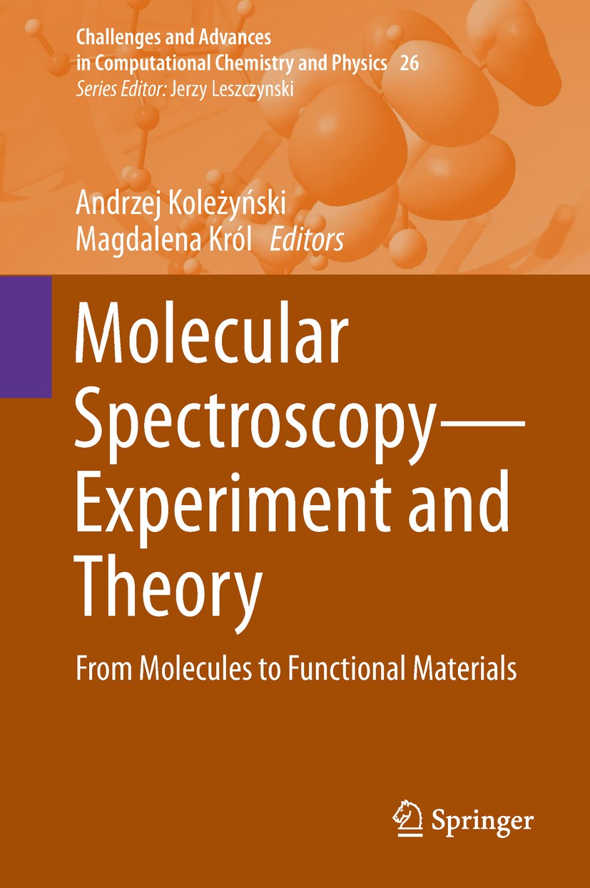 Molecular Spectroscopy Experiment and Theory From Molecules to