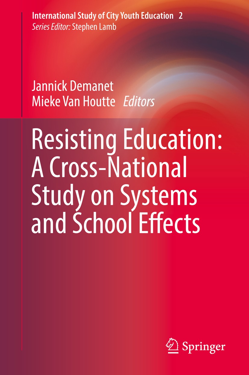 Resisting Education: A Cross-National Study on Systems and School Effects |  SpringerLink