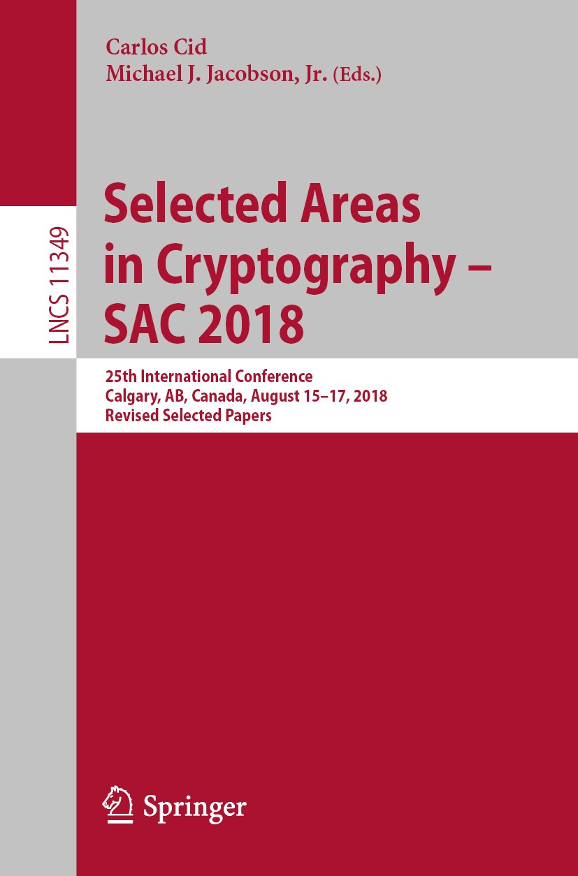 Selected Areas in Cryptography – SAC 2018: 25th International 