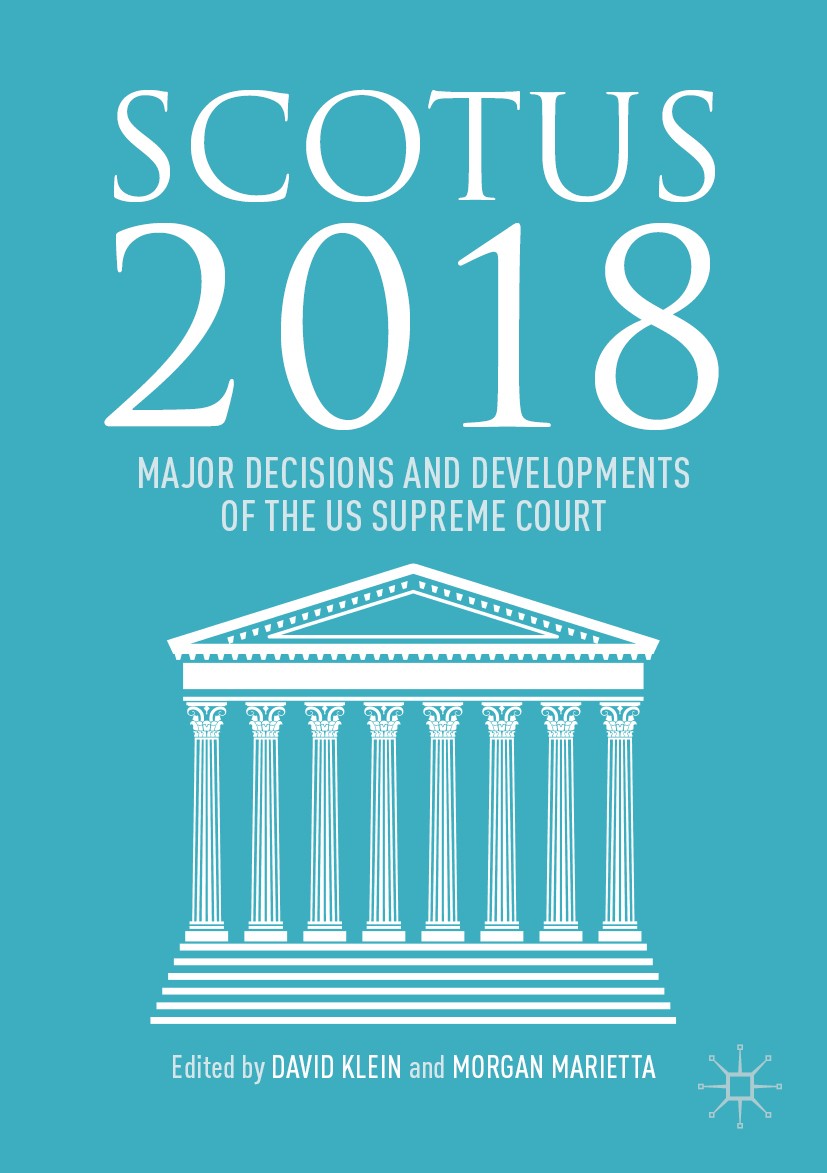 SCOTUS 2018: Major Decisions and Developments of the US Supreme