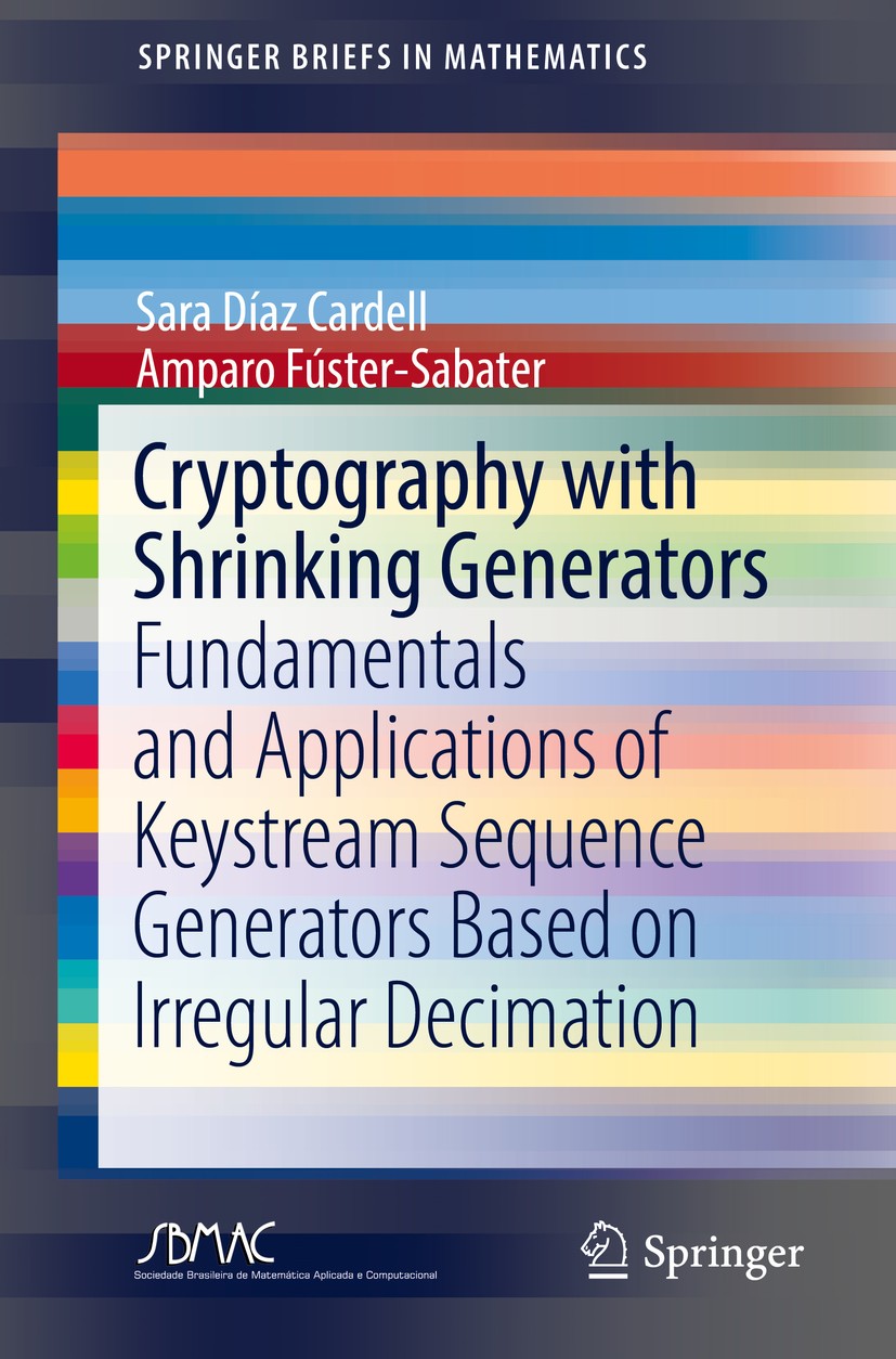 Cryptography with Shrinking Generators: Fundamentals and 