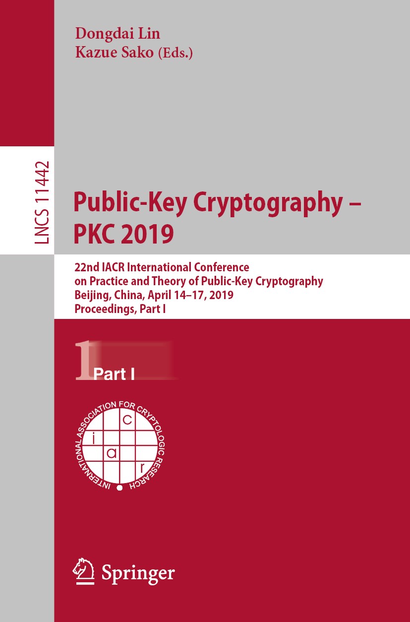 Public-Key Cryptography – PKC 2019: 22nd IACR International 