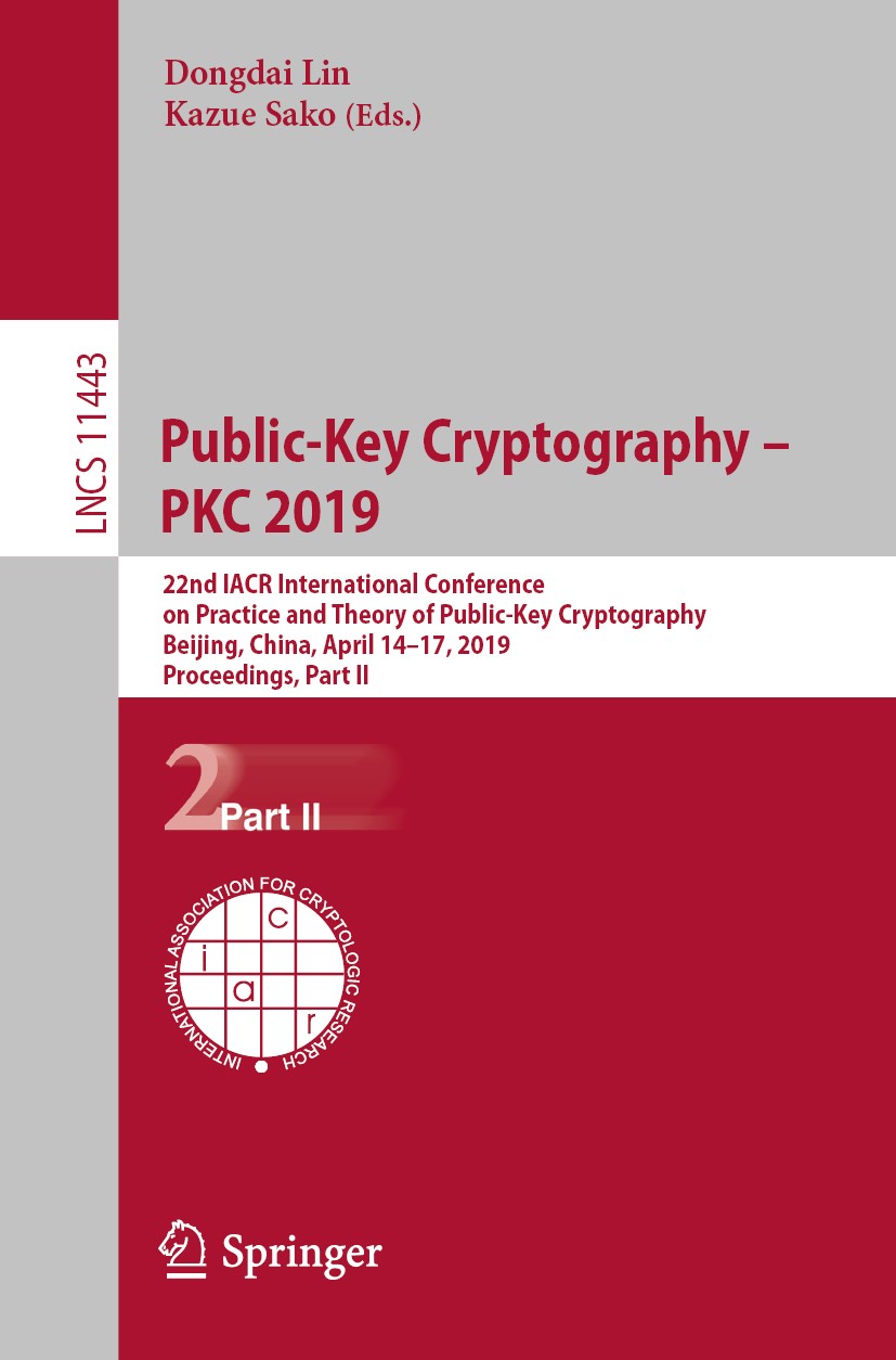 Public-Key Cryptography – PKC 2019: 22nd IACR International 