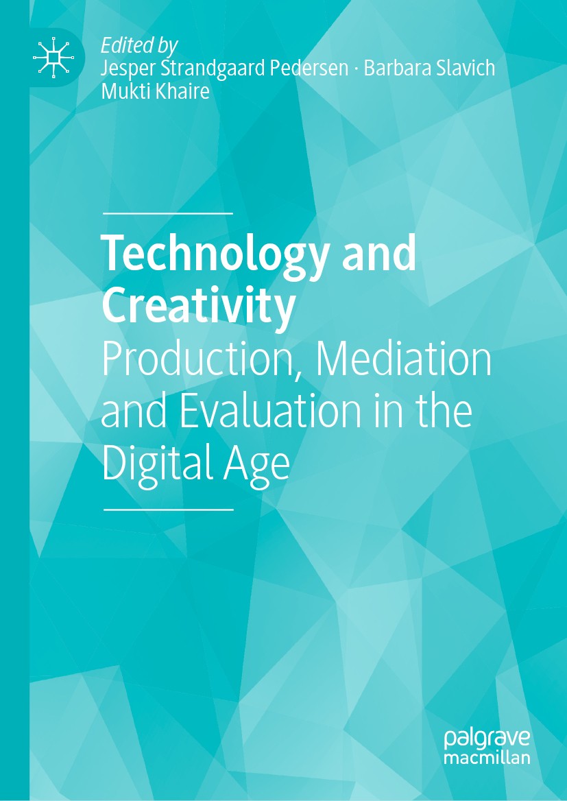Technology and Creativity: Production, Mediation and