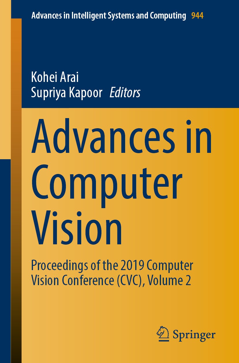 Advances in Computer Vision: Proceedings of the 2019 Advances in Computer Vision: Proceedings of the 2019